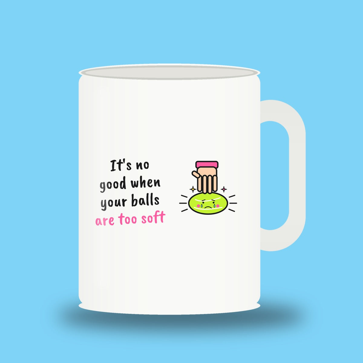 It’s no good when your balls are too soft – padel mug, white 11oz