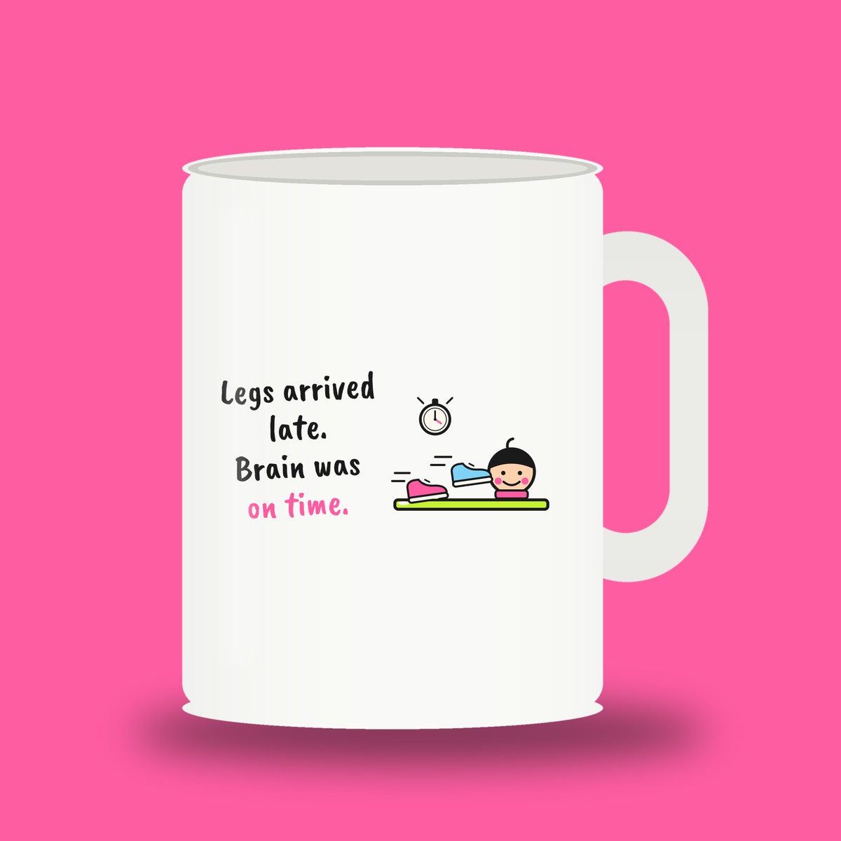 Legs arrived late. Brain was on time – padel mug, white 11oz