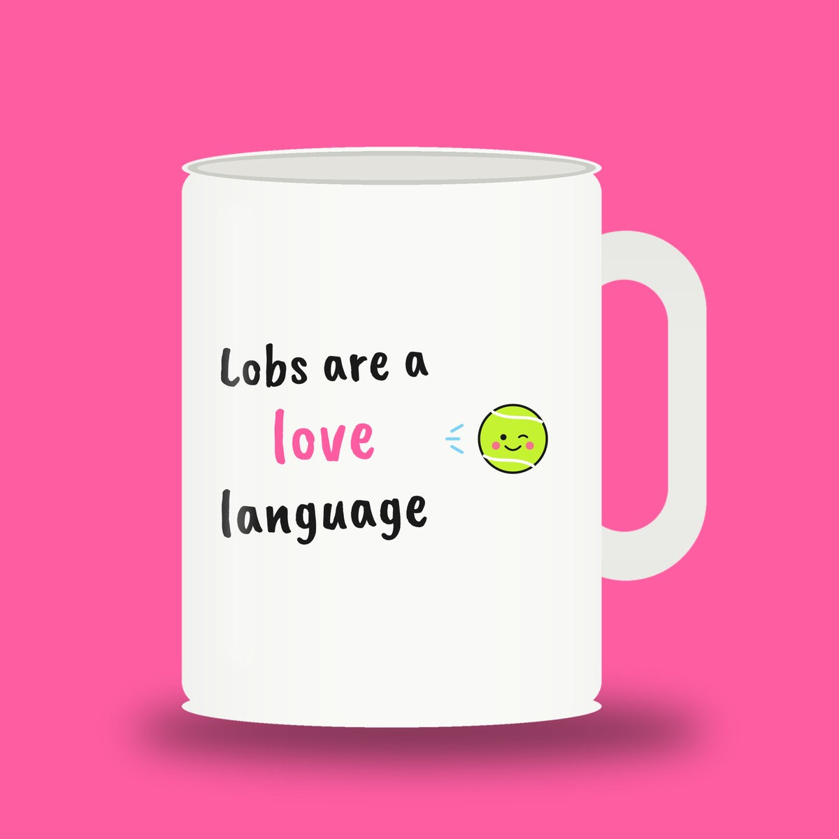 White 11 oz padel mug with the slogan “Lobs are a love language”