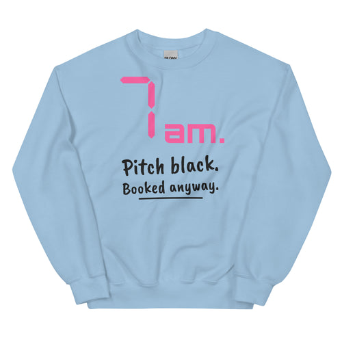 7am. Pitch black. Booked anyway. – padel sweatshirt, Light Blue