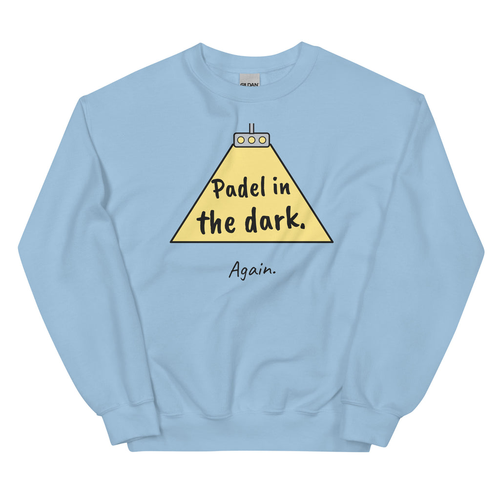 Padel in the dark. Again. – padel sweatshirt, Light Blue