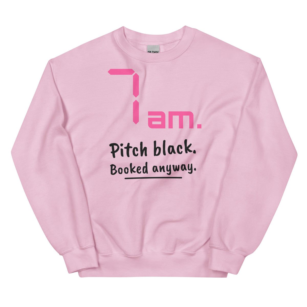 7am. Pitch black. Booked anyway. – padel sweatshirt, Light Pink