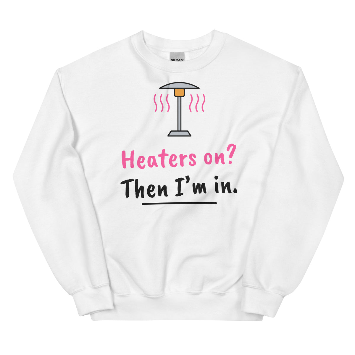 Heaters on? Then I’m in. – padel sweatshirt, White