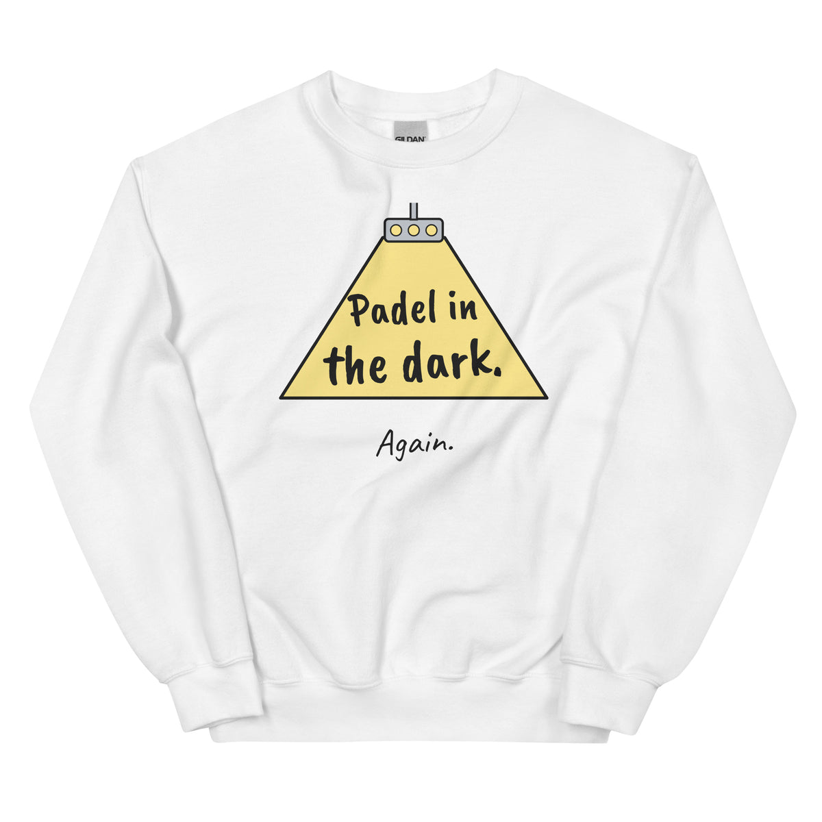 Padel in the dark. Again. – padel sweatshirt, White
