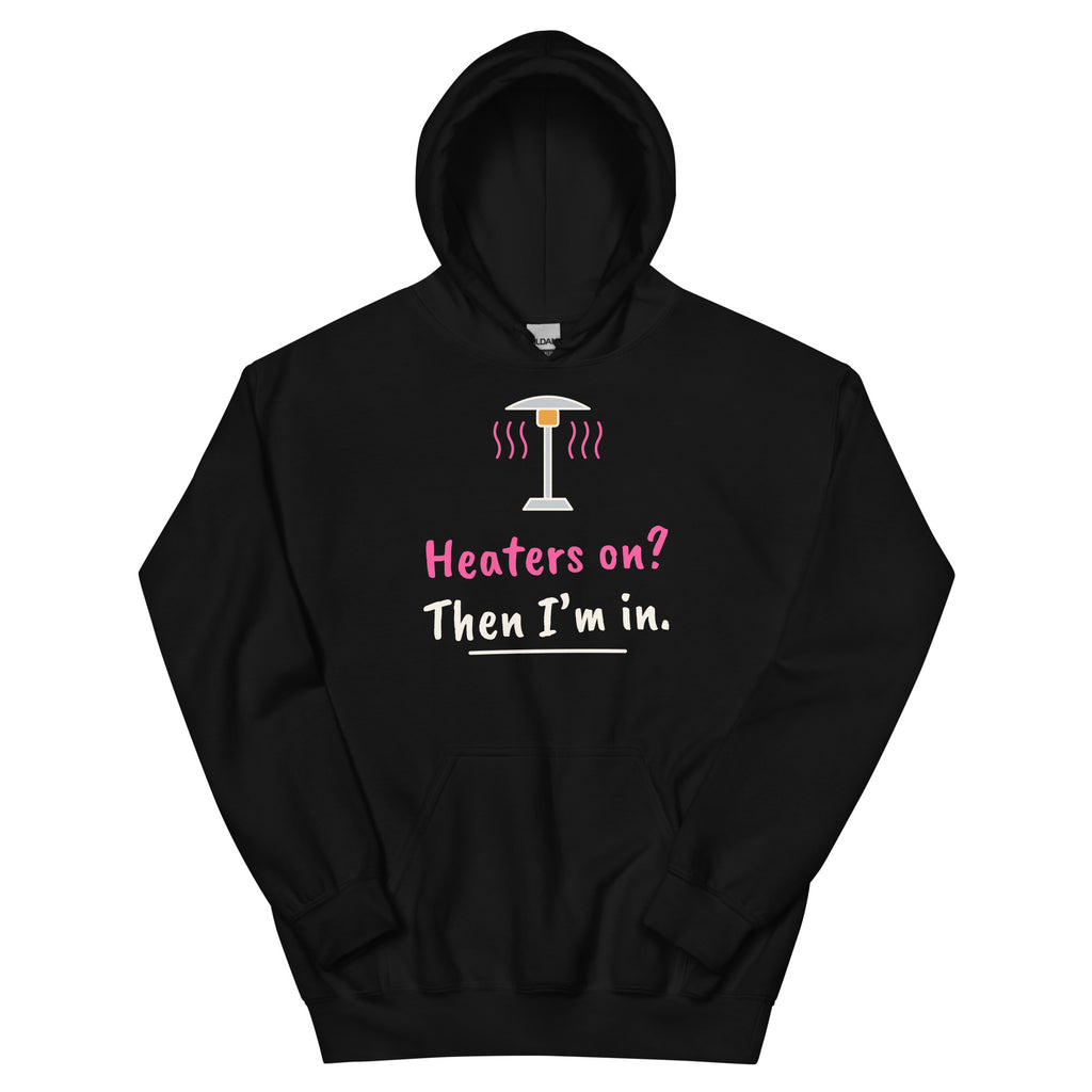Heaters on? Then I’m in. – padel hoodie, Black