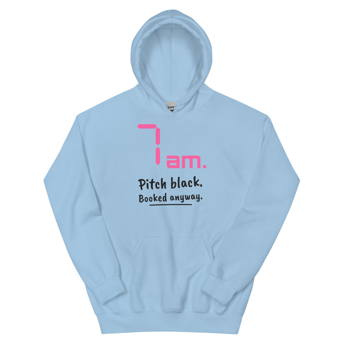 7am. Pitch black. Booked anyway. – padel hoodie, Light Blue