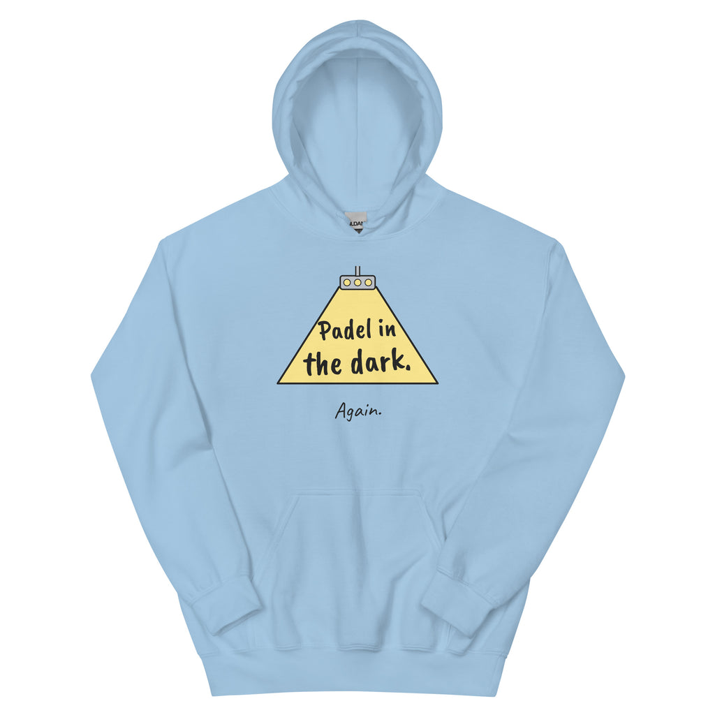 Padel in the dark. Again. – padel hoodie, Light Blue