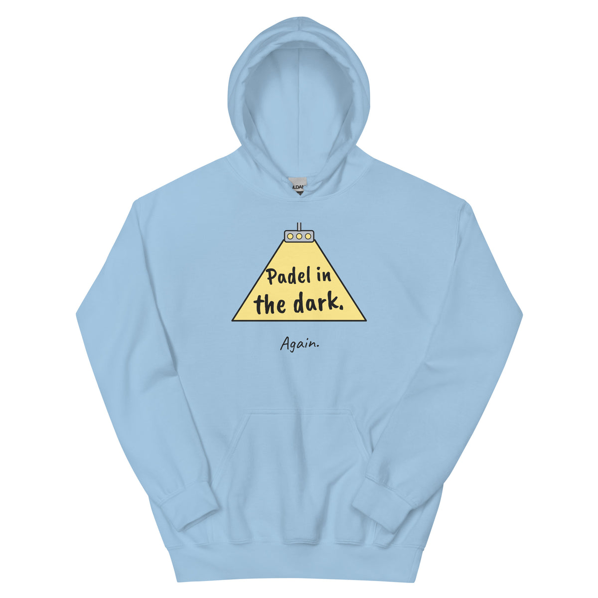 Padel in the dark. Again. – padel hoodie, Light Blue