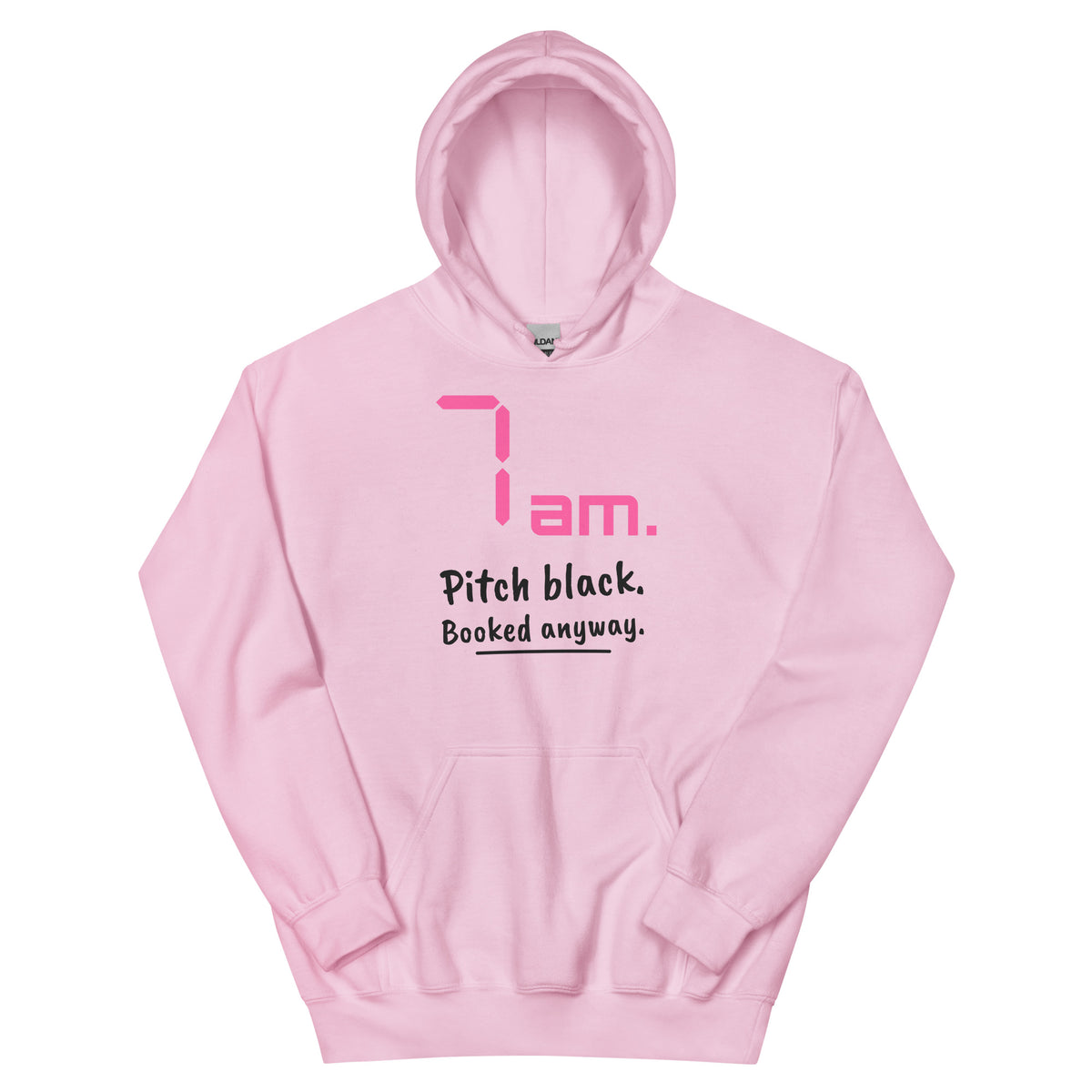 7am. Pitch black. Booked anyway. – padel hoodie, Light Pink