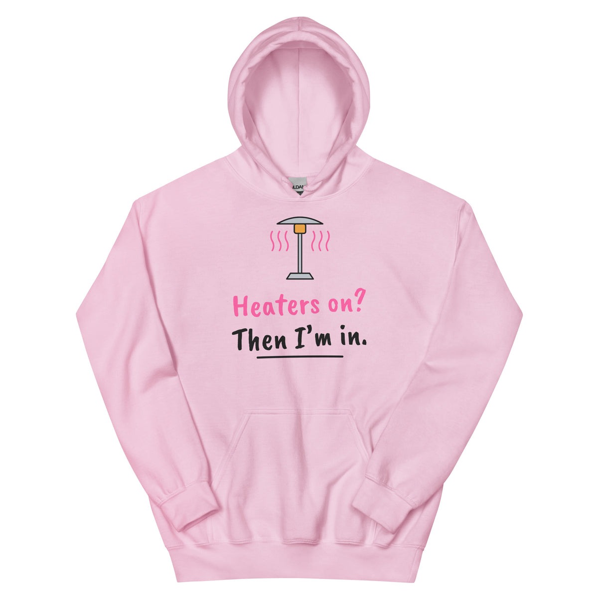 Heaters on? Then I’m in. – padel hoodie, Light Pink