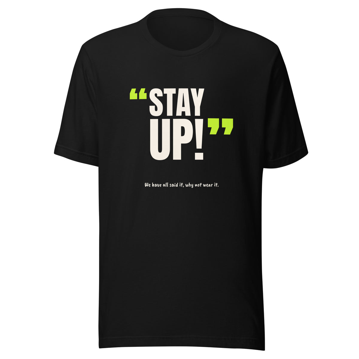 Stay Up! Padel Tee – Black, front (“Stay up!” print)