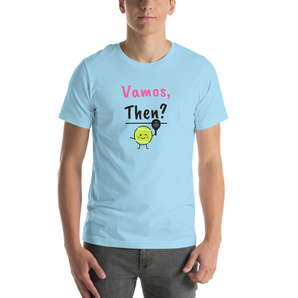 Front of the ocean blue Vamos, Then? Padel Tee