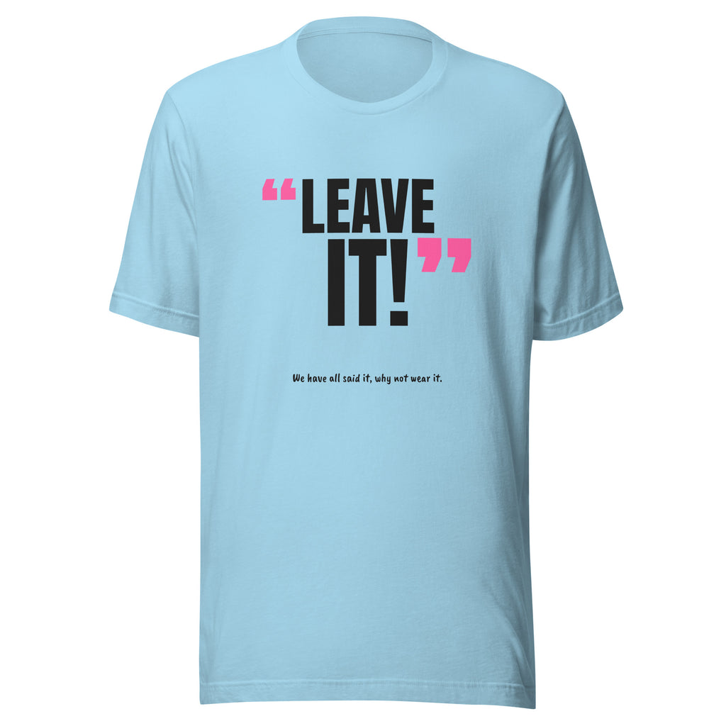 Leave It! Padel Tee – Ocean Blue, front (“Leave it!” print)