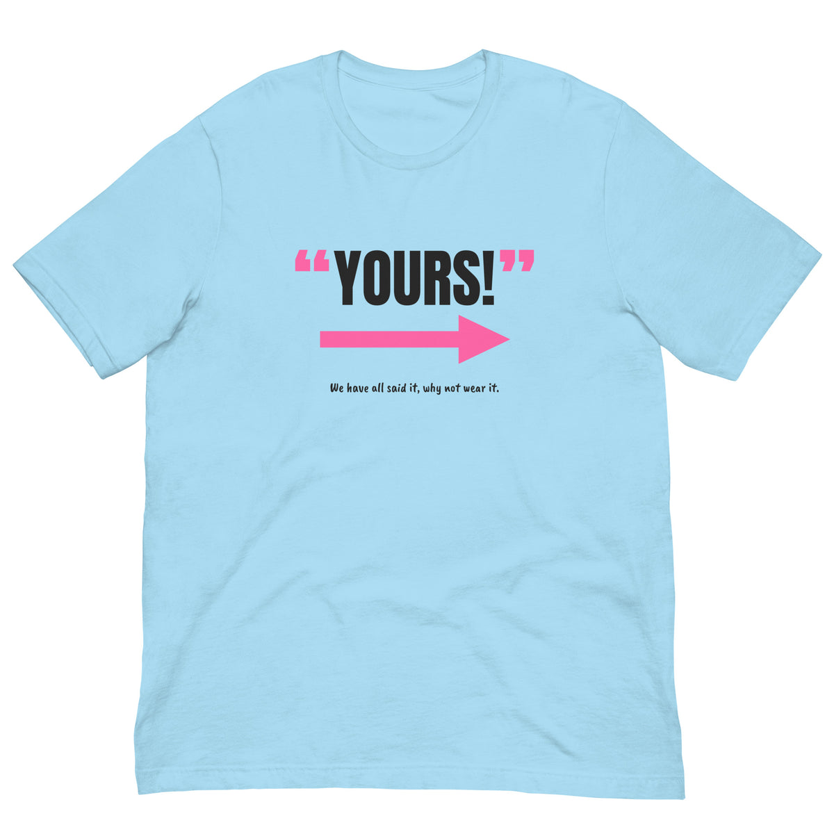 Yours! Padel Tee – Ocean Blue, front (“Yours!” print)