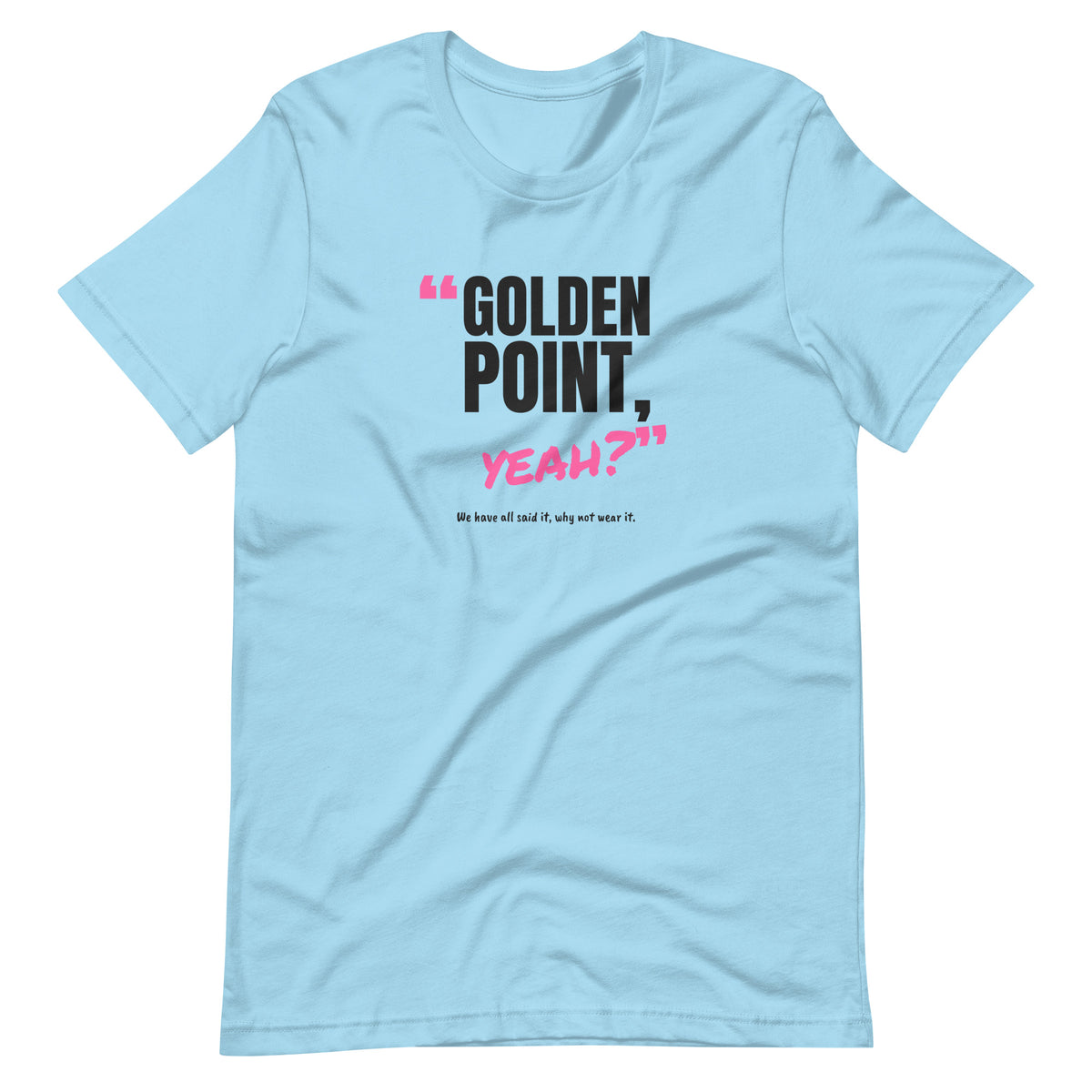 Golden Point, Yeah? Padel Tee – Ocean Blue, front (“Golden point, yeah?” print)