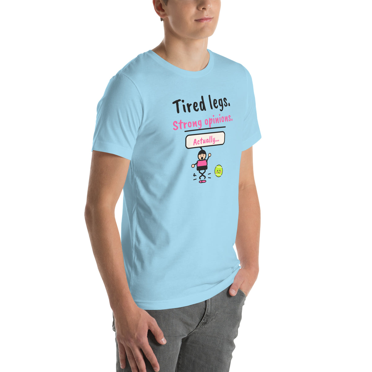 Front-right view of the ocean blue Tired Legs. Strong Opinions. Padel Tee