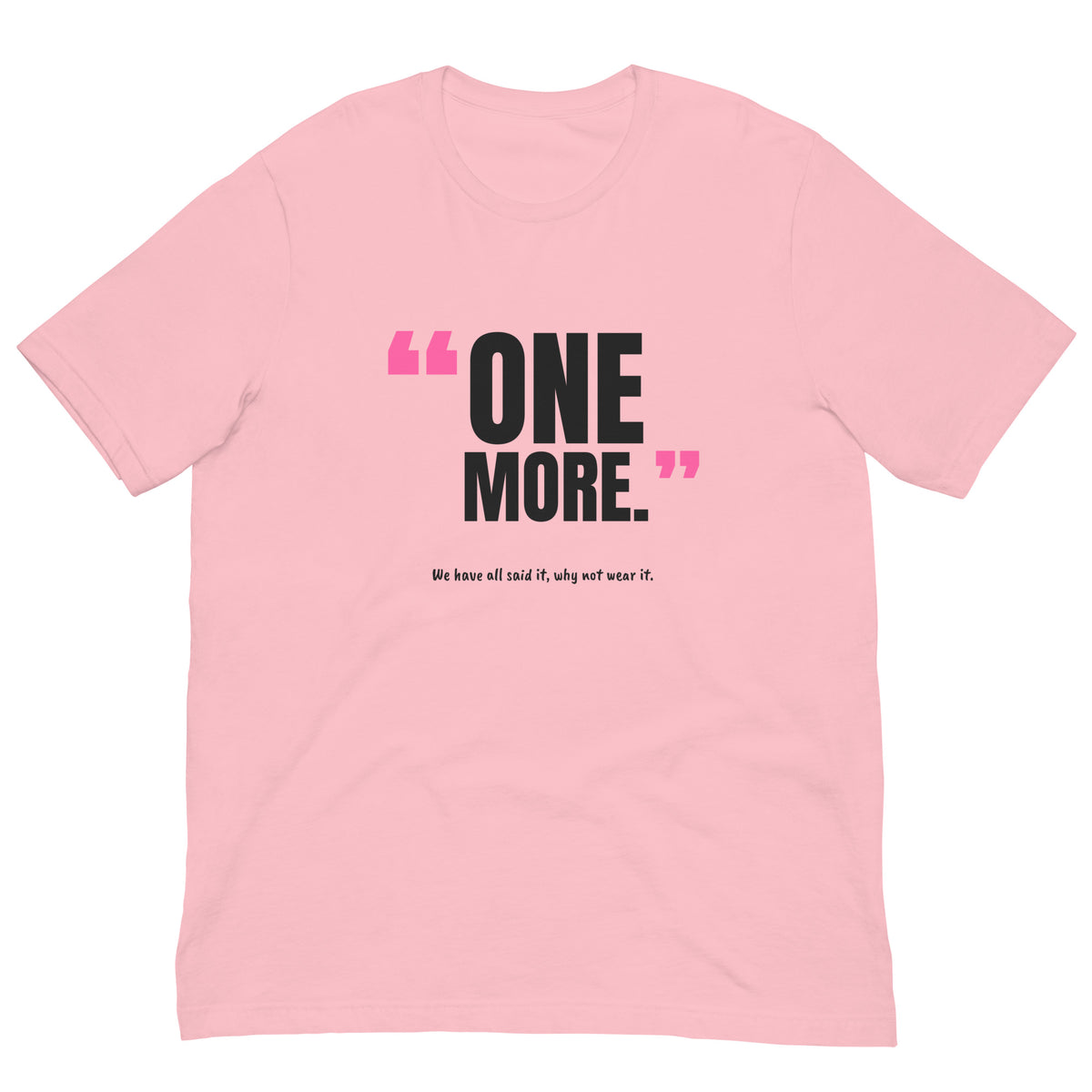 One More Padel Tee – Pink, front (“One more.” print)