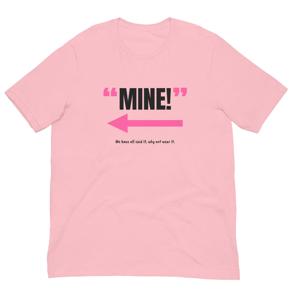 Mine! Padel Tee – Pink, front (“Mine!” print)