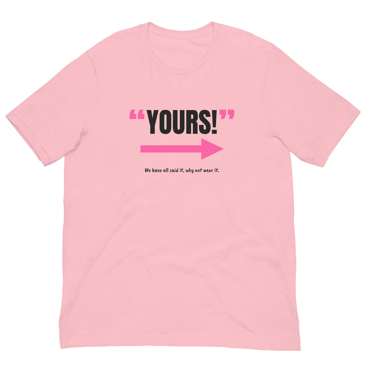Yours! Padel Tee – Pink, front (“Yours!” print)