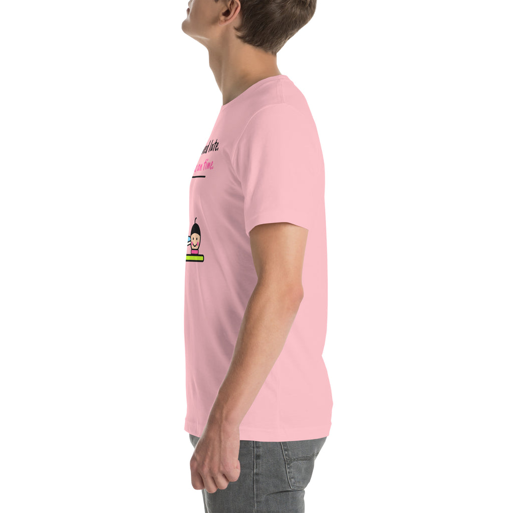 Left side of the pink Legs Arrived Late. Brain Was On Time. Padel Tee