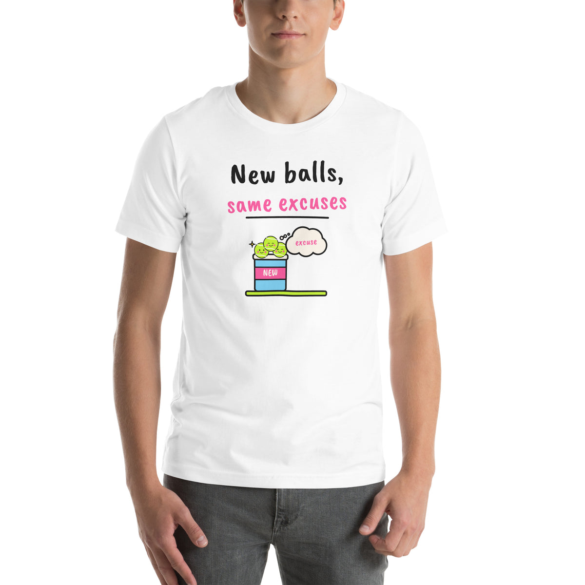 Front of the white New Balls, Same Excuses Padel Tee