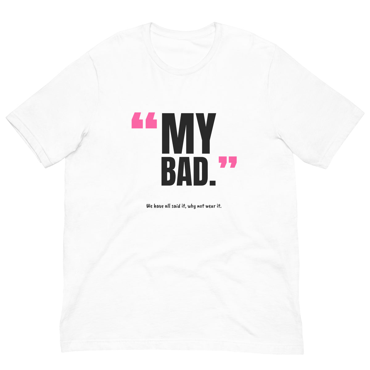 My Bad Padel Tee – White, front (“My bad.” print)