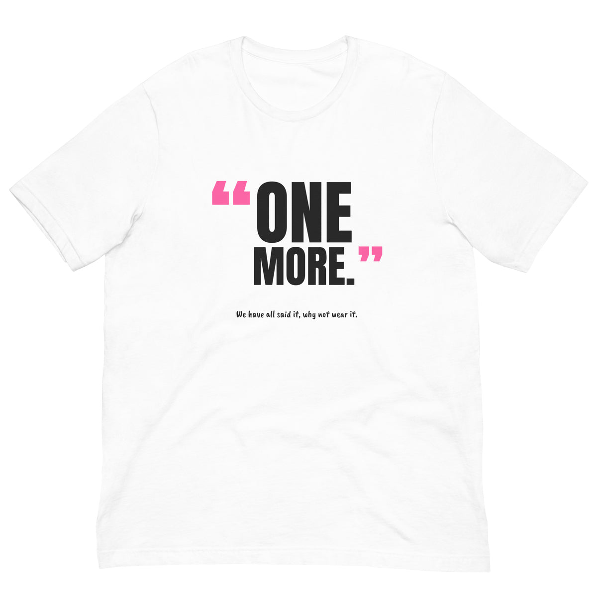 One More Padel Tee – White, front (“One more.” print)