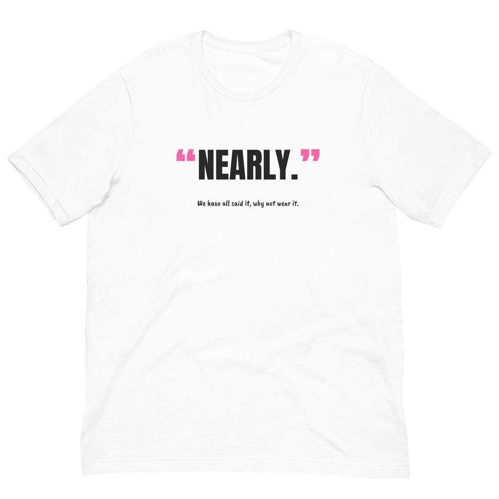 Nearly Padel Tee – White, front (“Nearly.” print)