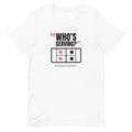 Who’s Serving? Padel Tee – White, front (“Who’s serving?” print)