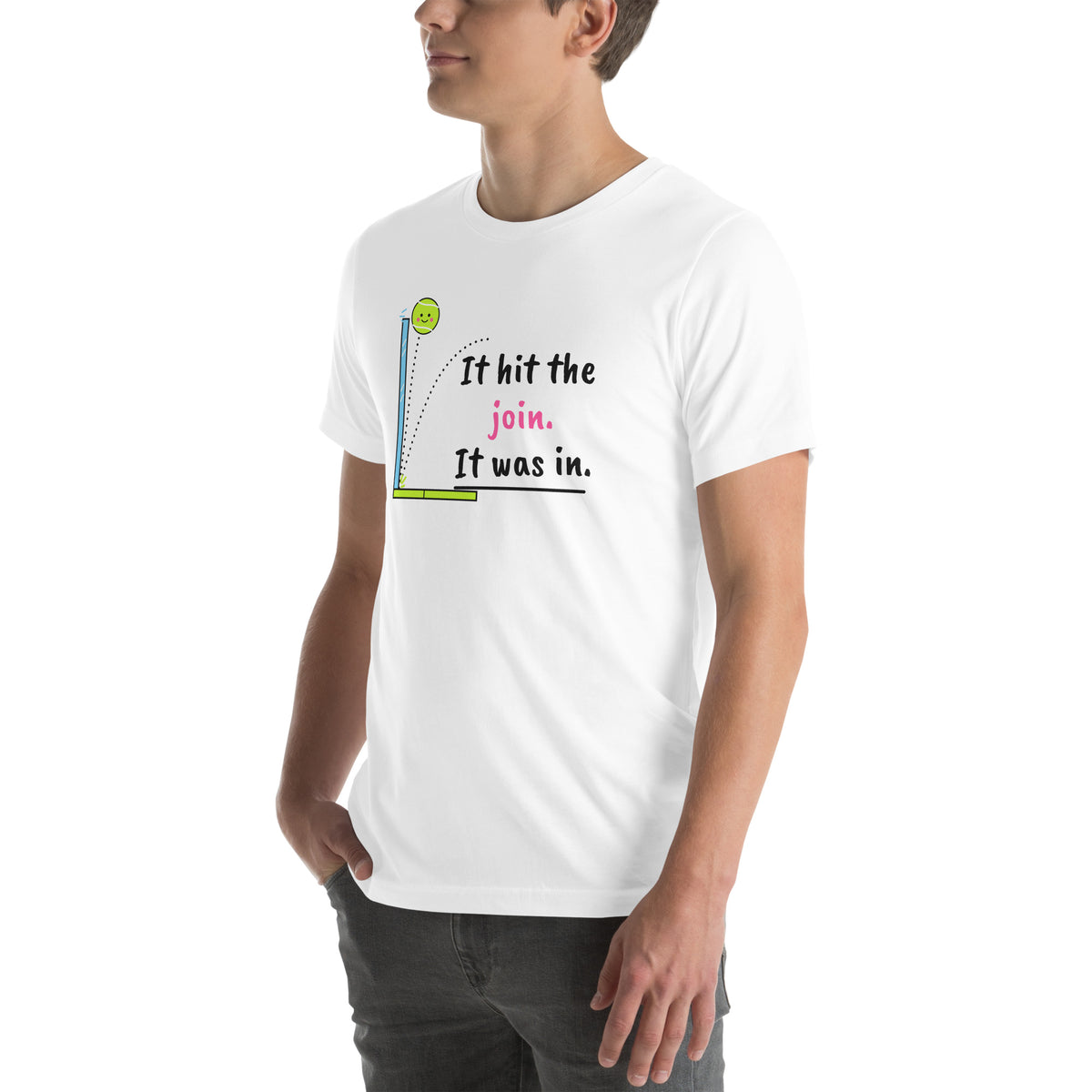 Front-left view of the white It Hit The Join. It Was In. Padel Tee