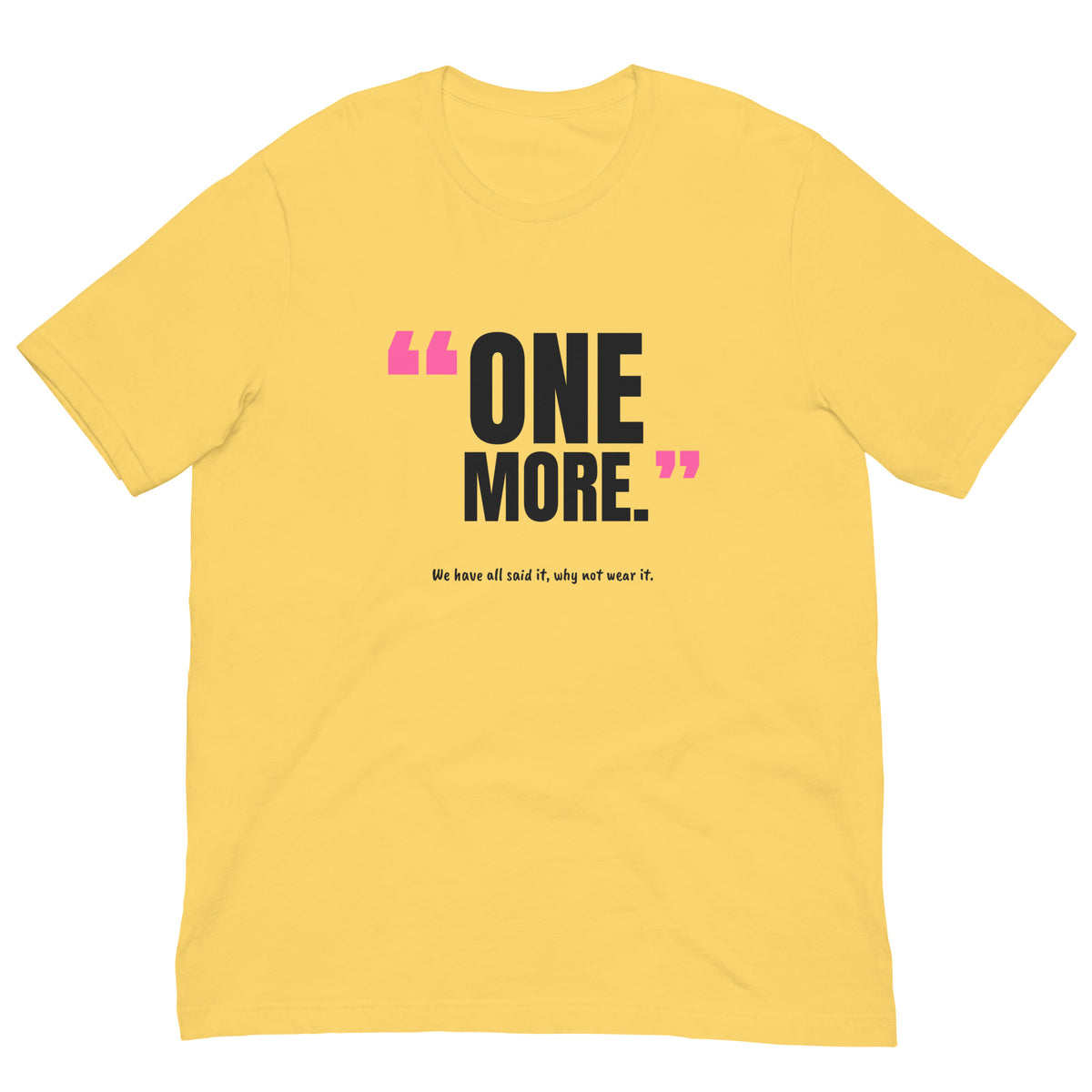 One More Padel Tee – Yellow, front (“One more.” print)