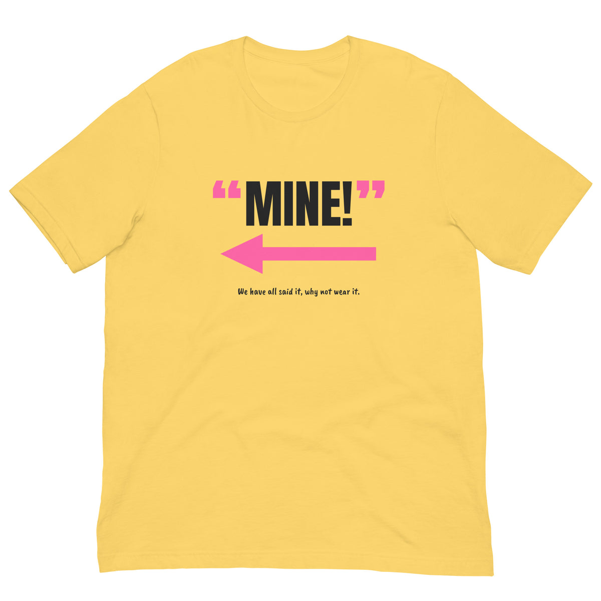 Mine! Padel Tee – Yellow, front (“Mine!” print)