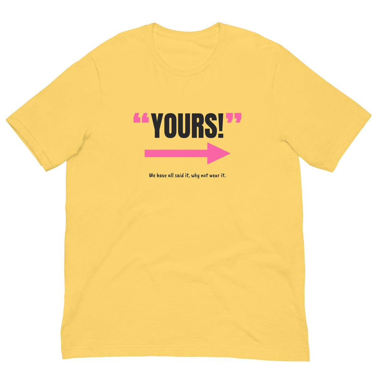 Yours! Padel Tee – Yellow, front (“Yours!” print)