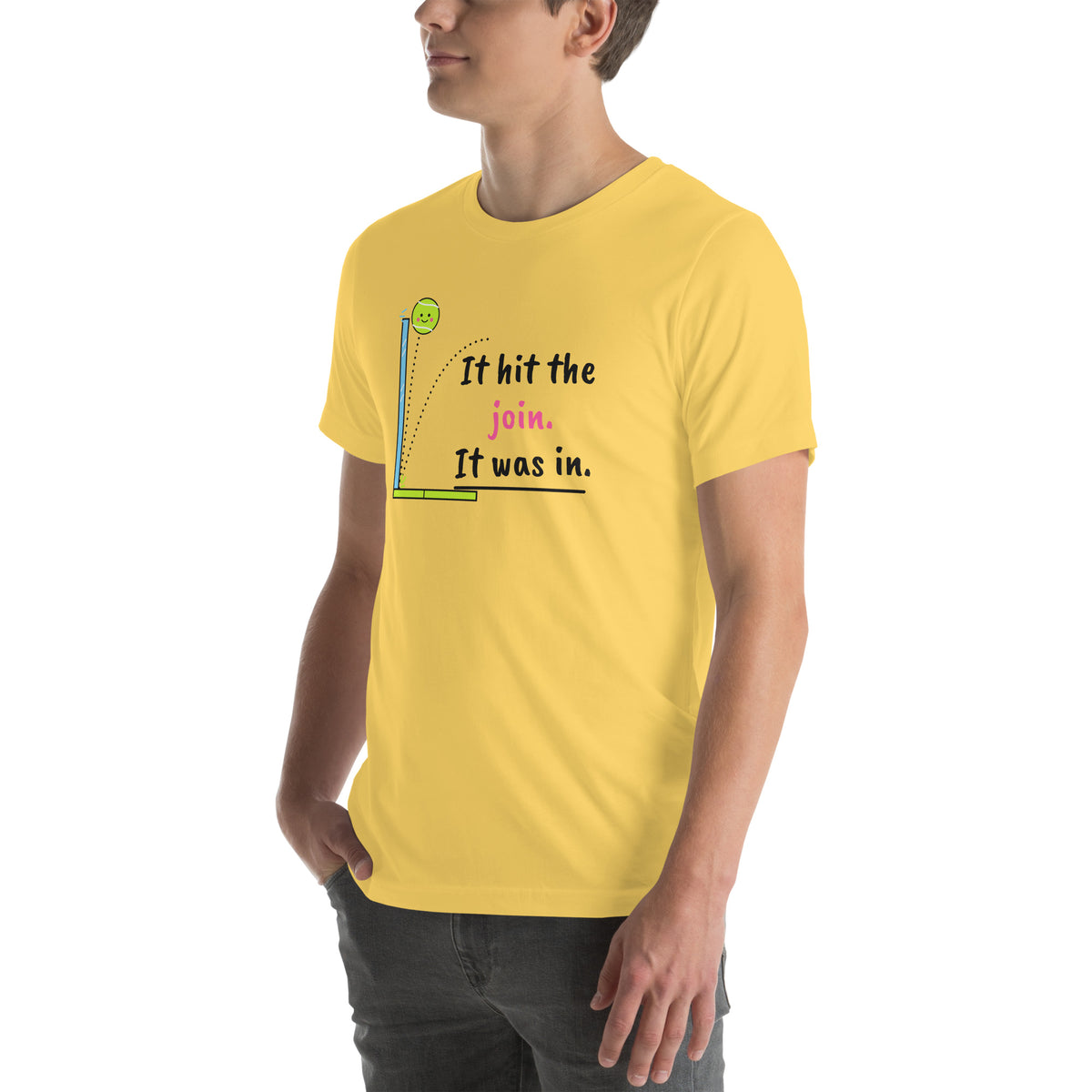 Front-left view of the yellow It Hit The Join. It Was In. Padel Tee